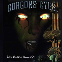 Gorgons Eyes - The Battle Rages On