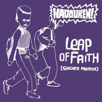 Hadouken! - Leap Of Faith (Remixes - Promo Single)