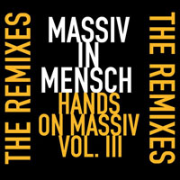 Massiv In Mensch - Hands On Massiv, Vol. III