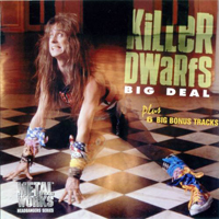 Killer Dwarfs - Big Deal (Remastered 2000)
