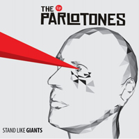 Parlotones - Stand Like Giants