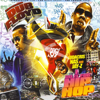 Dub Floyd - Dub Floyd Presents: I Do It For Hip Hop (Feat. Ludacris, Nas & Jay-Z):