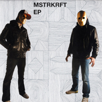MSTRKRFT - Mstrkrft (EP)