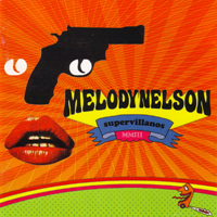 Melody Nelson - Supervillanos