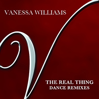 Vanessa Williams - The Real Thing (Dance Remixes)