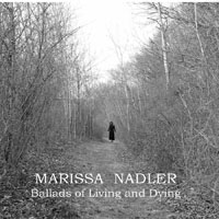 Marissa Nadler - Ballads Of Living And Dying