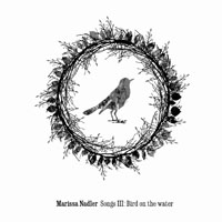 Marissa Nadler - Songs III: Bird On The Water