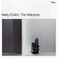 Marty Ehrlich - The Welcome