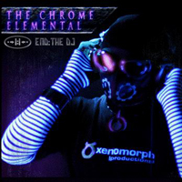 End: The DJ - The Chrome Elemental (Mixed by End: The Dj)