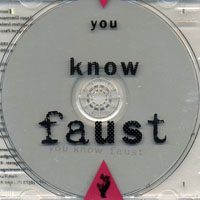 Faust (DEU, Wumme) - You Know Faust