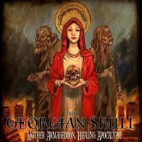 Georgian Skull - Mother Armageddon, Healing Apocalypse