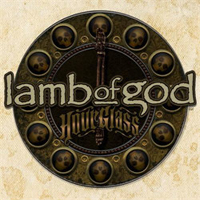 Lamb Of God - Hourglass: The Anthology Vol. 1 (The Underground Years)