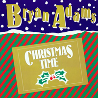 Bryan Adams - Christmas Time (Single)