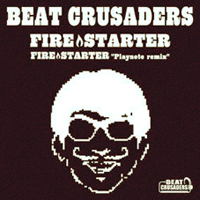 Beat Crusaders - Firestarter (Single)