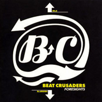 Beat Crusaders - Foresights