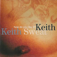 Keith Sweat - How Do You Like (Single - 12'' Germany)