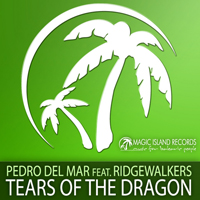 Pedro Del Mar - Tears Of The Dragon (Feat.)