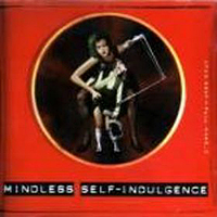 Mindless Self Indulgence - Mindless Self Indulgence