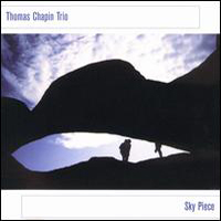 Thomas Chapin Trio - Sky Piece