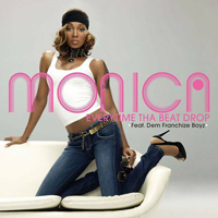 Monica - Everytime Tha Beat Drop (Promo CDS)