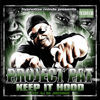 Project Pat - Keep It Hood (Single)
