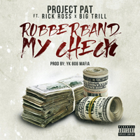 Project Pat - Rubberband My Check (Single)