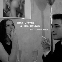 Miss Kittin & The Hacker - Lost Tracks Vol. 2 (EP)