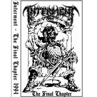 Interment (SWE) - The Final Chapter (Demo)