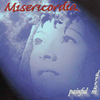 Misericordia (FRA) - Painful Dream