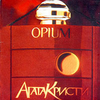   - Opium