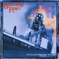 Burning Rain - Pleasure To Burn