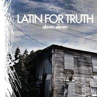 Latin For Truth - Eleven Eleven