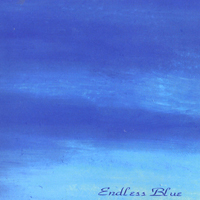 Endless Blue - Endless Blue