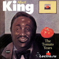 Albert King - Tomato Years