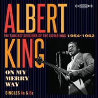 Albert King - On My Merry Way . Singles As & Bs