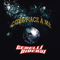 Gemelli Diversi - Come Piace A Me (Live)