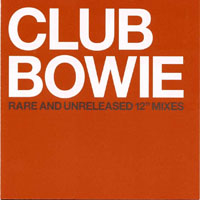 David Bowie - Club Bowie (Rare And Unreleased Mixes)