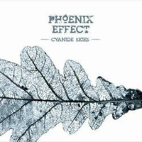 Phoenix Effect - Cyanide Skies