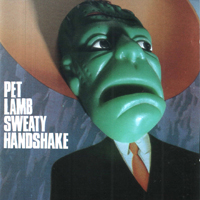 Pet Lamb - Sweaty Handshake