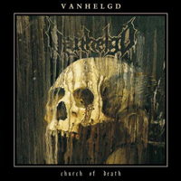 Vanhelgd - Church Of Death