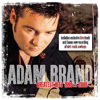Adam Brand - Greatest Hits, 1998-2008