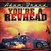 Adam Brand - You're A Revhead