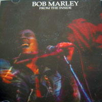 Bob Marley - From The Inside