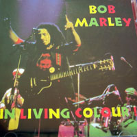 Bob Marley - In Living Colour!