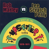 Bob Marley - 1970-1971: Best of the Upsetter Years (Split)
