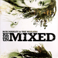 Bob Marley - Remixed And Unmixed (CD 1)