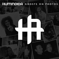 Huminoida - Ghosts on Photos (Single)