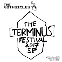 Gothsicles - The Terminus Festival 2017 (EP)