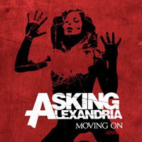 Asking Alexandria - Moving On (Single)