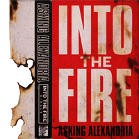 Asking Alexandria - Into The Fire (Single)